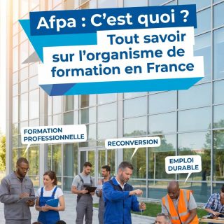 Afpa c'est quoi : tout savoir sur l'organisme de formation en France
